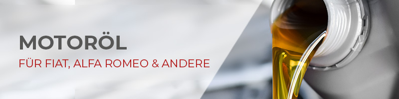 Das richtige Öl für deinen Fiat, Abarth, Alfa Romeo & Lancia und viele weitere Hersteller